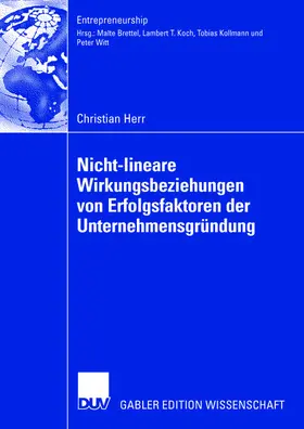 Herr |  Nicht-lineare Wirkungsbeziehungen von Erfolgsfaktoren der Unternehmensgründung | Buch |  Sack Fachmedien