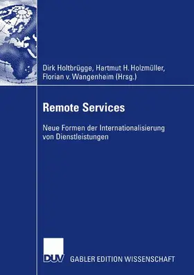 Holtbrügge / Wangenheim / Holzmüller |  Remote Services | Buch |  Sack Fachmedien