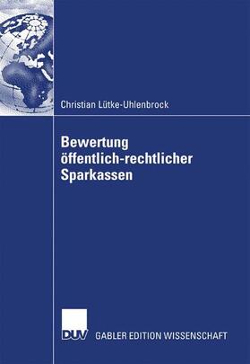 Lütke-Uhlenbrock | Bewertung öffentlich-rechtlicher Sparkassen | Buch | 978-3-8350-0680-5 | sack.de
