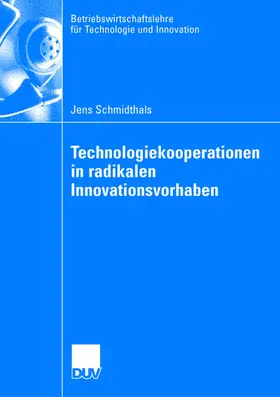 Schmidthals |  Technologiekooperationen in radikalen Innovationsvorhaben | Buch |  Sack Fachmedien