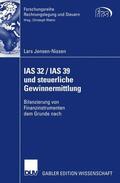 Jensen-Nissen |  Jensen-Nissen, L: IAS 32 / IAS 39 und steuerliche Gewinnermi | Buch |  Sack Fachmedien