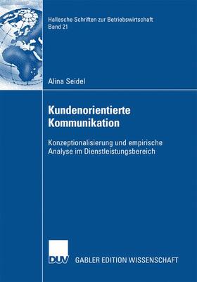 Seidel |  Seidel, A: Kundenorientierte Kommunikation | Buch |  Sack Fachmedien