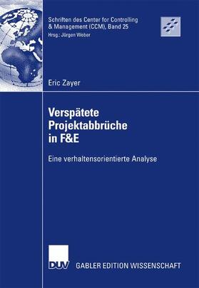 Zayer | Zayer, E: Verspätete Projektabbrüche in F&E | Buch | 978-3-8350-0728-4 | sack.de