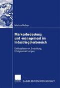 Richter |  Markenbedeutung und -management im Industriegüterbereich | Buch |  Sack Fachmedien