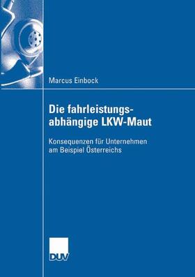 Einbock | Die fahrleistungsabhängige LKW-Maut | Buch | 978-3-8350-0740-6 | sack.de