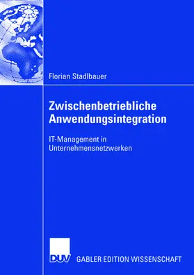 Stadlbauer |  Zwischenbetriebliche Anwendungsintegration | Buch |  Sack Fachmedien