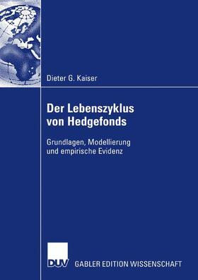 Kaiser | Der Lebenszyklus von Hedgefonds | Buch | 978-3-8350-0753-6 | sack.de