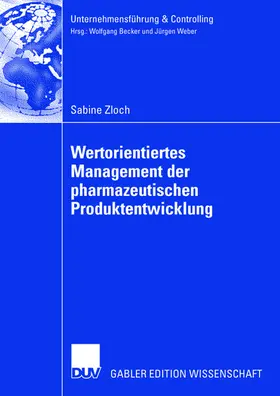 Zloch |  Wertorientiertes Management der pharmazeutischen Produktentwicklung | Buch |  Sack Fachmedien