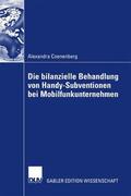 Coenenberg |  Die bilanzielle Behandlung von Handy-Subventionen bei Mobilfunkunternehmen | Buch |  Sack Fachmedien