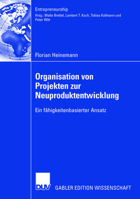 Heinemann | Heinemann, F: Organisation von Projekten der Neuproduktentwi | Buch | 978-3-8350-0774-1 | sack.de