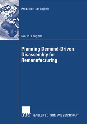 Langella |  Planning Demand-Driven Disassembly for Remanufacturing | Buch |  Sack Fachmedien