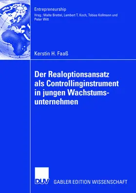 Faaß |  Der Realoptionsansatz als Controllinginstrument in jungen Wachstumsunternehmen | Buch |  Sack Fachmedien