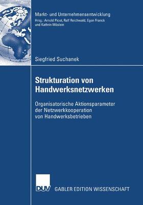 Suchanek |  Suchanek, S: Strukturation von Handwerksnetzwerken | Buch |  Sack Fachmedien