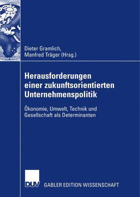 Gramlich / Träger | Herausforderungen einer zukunftsorientierten Unternehmenspol | Buch | 978-3-8350-0811-3 | sack.de