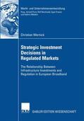Wernick |  Wernick, C: Strategic Investment Decisions in Regulated Mark | Buch |  Sack Fachmedien