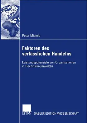 Mistele |  Faktoren des verlässlichen Handelns | Buch |  Sack Fachmedien