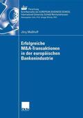 Mußhoff |  Mußhoff, J: Erfolgreiche M&A-Transaktionen in der europäisch | Buch |  Sack Fachmedien