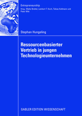 Hungeling | Hungeling, S: Ressourcenbasierter Vertrieb in jungen Technol | Buch | 978-3-8350-0889-2 | sack.de