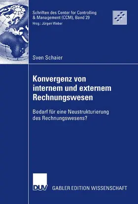 Schaier |  Konvergenz von internem und externem Rechnungswesen | Buch |  Sack Fachmedien