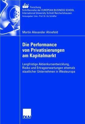 Ahnefeld |  Ahnefeld, M: Performance von Privatisierungen am Kapitalmark | Buch |  Sack Fachmedien