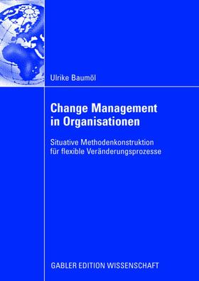 Baumöl |  Baumöl, U: Change Management in Organisationen | Buch |  Sack Fachmedien