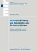 Morschett |  Morschett, D: Institutionalisierung und Koordination von Aus | Buch |  Sack Fachmedien