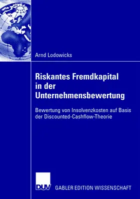Lodowicks |  Riskantes Fremdkapital in der Unternehmensbewertung | Buch |  Sack Fachmedien