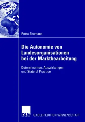 Ehemann |  Die Autonomie von Landesorganisationen bei der Marktbearbeitung | Buch |  Sack Fachmedien