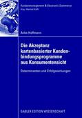 Hoffmann |  Hoffmann, A: Akzeptanz kartenbasierter Kundenbindungsprogram | Buch |  Sack Fachmedien