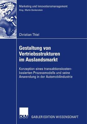 Thiel | Thiel, C: Gestaltung von Vertriebsstrukturen im Auslandsmark | Buch | 978-3-8350-0951-6 | sack.de