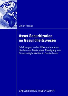 Franke | Asset Securitization im Gesundheitswesen | Buch | 978-3-8350-0969-1 | sack.de