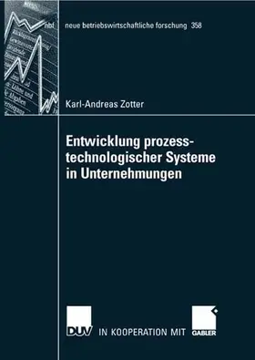 Zotter | Entwicklung prozesstechnologischer Systeme in Unternehmungen | E-Book | www.sack.de