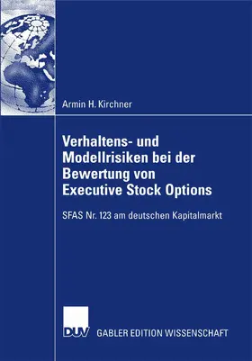 Kirchner |  Verhaltens- und Modellrisiken bei der Bewertung von Executive Stock Options | eBook | Sack Fachmedien