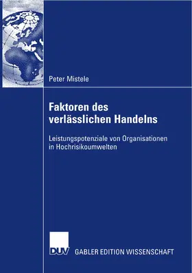 Mistele |  Faktoren des verlässlichen Handelns | eBook | Sack Fachmedien
