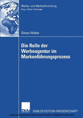 Walter | Die Rolle der Werbeagentur im Markenführungsprozess | E-Book | sack.de