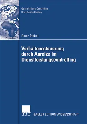 Stebel |  Verhaltenssteuerung durch Anreize im Dienstleistungscontrolling | eBook | Sack Fachmedien