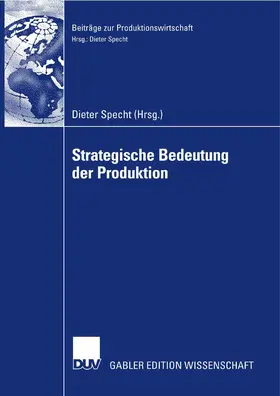 Specht |  Strategische Bedeutung der Produktion | eBook | Sack Fachmedien