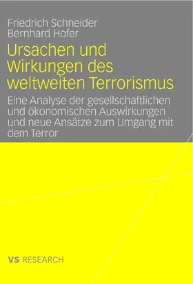 Schneider / Hofer |  Ursachen und Wirkungen des weltweiten Terrorismus | eBook | Sack Fachmedien