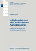 Morschett |  Institutionalisierung und Koordination von Auslandseinheiten | eBook | Sack Fachmedien