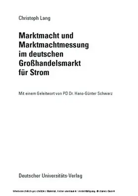 Lang |  Marktmacht und Marktmachtmessung im deutschen Großhandelsmarkt für Strom | eBook | Sack Fachmedien