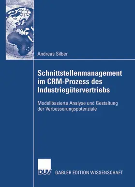 Silber | Schnittstellenmanagement im CRM-Prozess des Industriegütervertriebs | E-Book | www.sack.de
