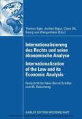 Eger / Ott / Bigus |  Internationalisierung des Rechts und seine ökonomische Analyse Internationalization of the Law and its Economic Analysis | eBook | Sack Fachmedien