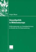 Meyer |  Meyer, H: Umweltpolitik in Mittelosteuropa | Buch |  Sack Fachmedien