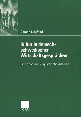 Siegfried |  Kultur in deutsch-schwedischen Wirtschaftsgesprächen | Buch |  Sack Fachmedien