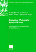 Boenigk / Krieger / Belliger |  Innovative Wirtschaftskommunikation | Buch |  Sack Fachmedien