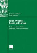 Gostmann / Adamczyk |  Polen zwischen Nation und Europa | Buch |  Sack Fachmedien