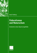 Volkery |  Volkery, A: Föderalismus und Naturschutz | Buch |  Sack Fachmedien