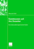 Kohl |  Kunstmuseen und ihre Besucher | Buch |  Sack Fachmedien