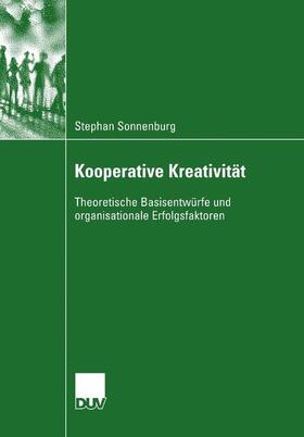 Sonnenburg | Sonnenburg, S: Kooperative Kreativität | Buch | 978-3-8350-6063-0 | sack.de