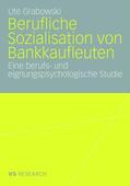 Grabowski |  Berufliche Sozialisation von Bankkaufleuten | Buch |  Sack Fachmedien